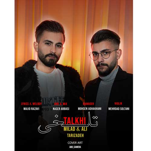 آهنگ علی و میلاد تاریزاده تلخی