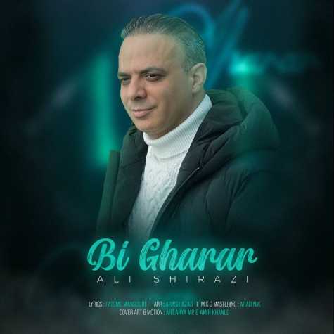 آهنگ علی شیرازی بی قرار