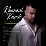 آهنگ دانیال راعی خراب کردی