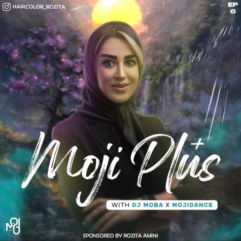 آهنگ دی جی موبا و مجی دنس پادکست مجی پلاس ۶